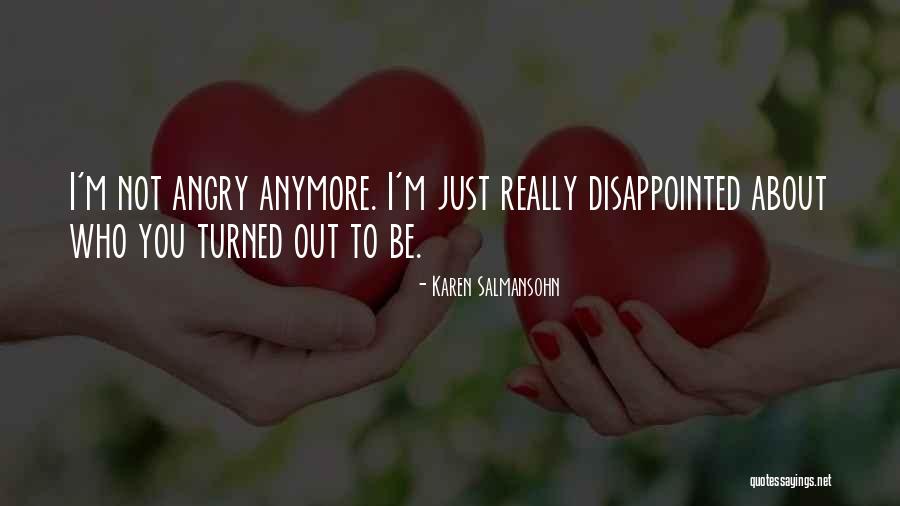 Really Disappointed Quotes By Karen Salmansohn