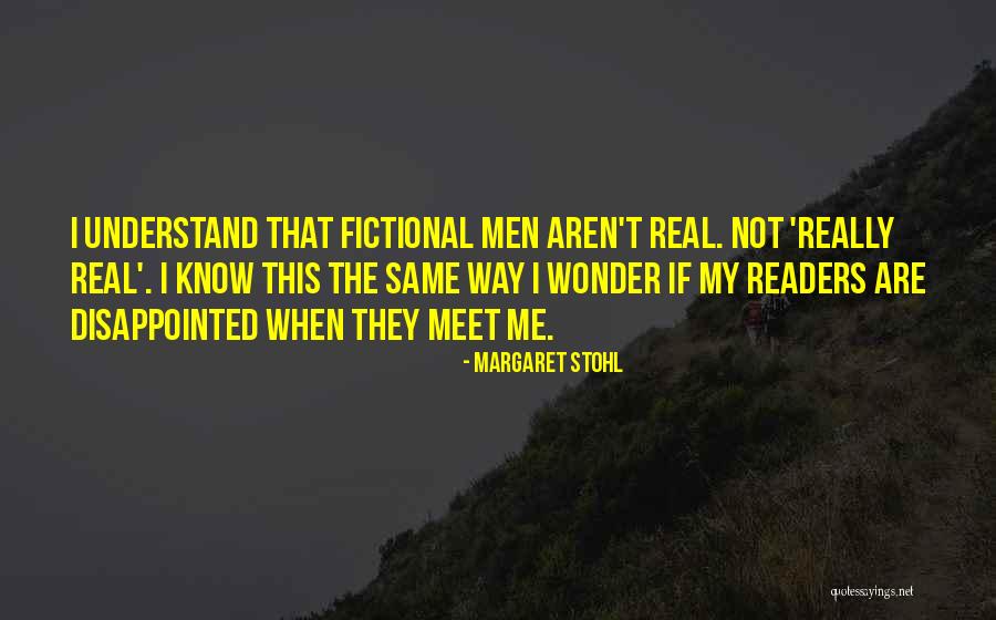 Really Disappointed Quotes By Margaret Stohl