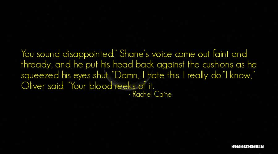 Really Disappointed Quotes By Rachel Caine