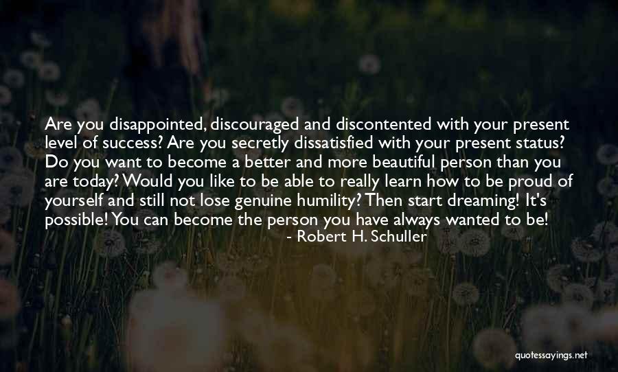 Really Disappointed Quotes By Robert H. Schuller