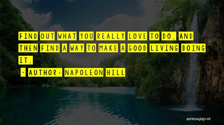 Really Do Love You Quotes By Napoleon Hill