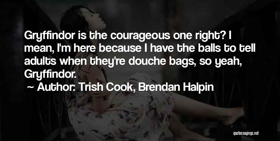 Really Douche Quotes By Trish Cook, Brendan Halpin