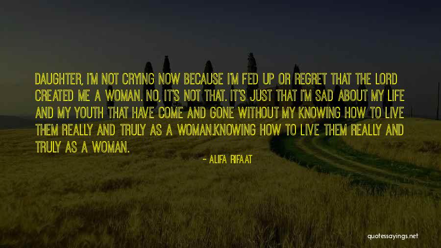 Really Fed Up Quotes By Alifa Rifaat Really Fed Up Quotes By Alifa Rifaat