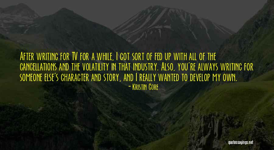 Really Fed Up Quotes By Kristin Gore Really Fed Up Quotes By Kristin Gore