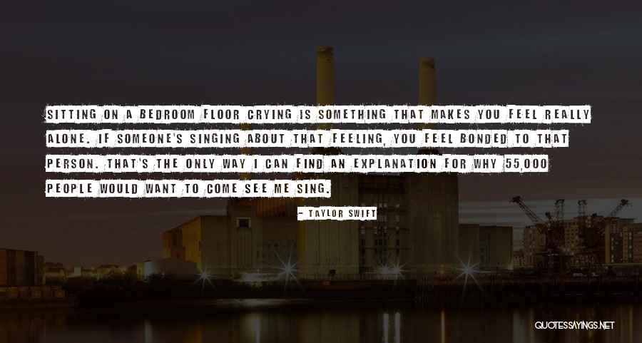 Really Feeling Someone Quotes By Taylor Swift Really Feeling Someone Quotes By Taylor Swift
