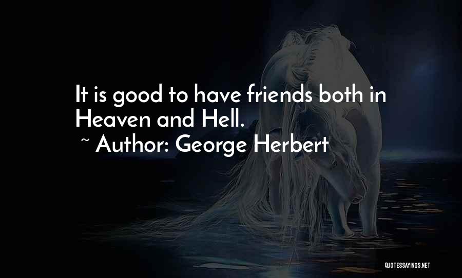 Really Funny Best Friend Quotes By George Herbert