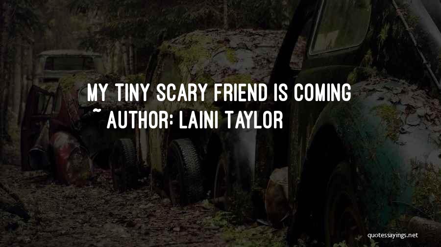 Really Funny Best Friend Quotes By Laini Taylor