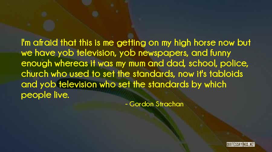 Really Funny Horse Quotes By Gordon Strachan