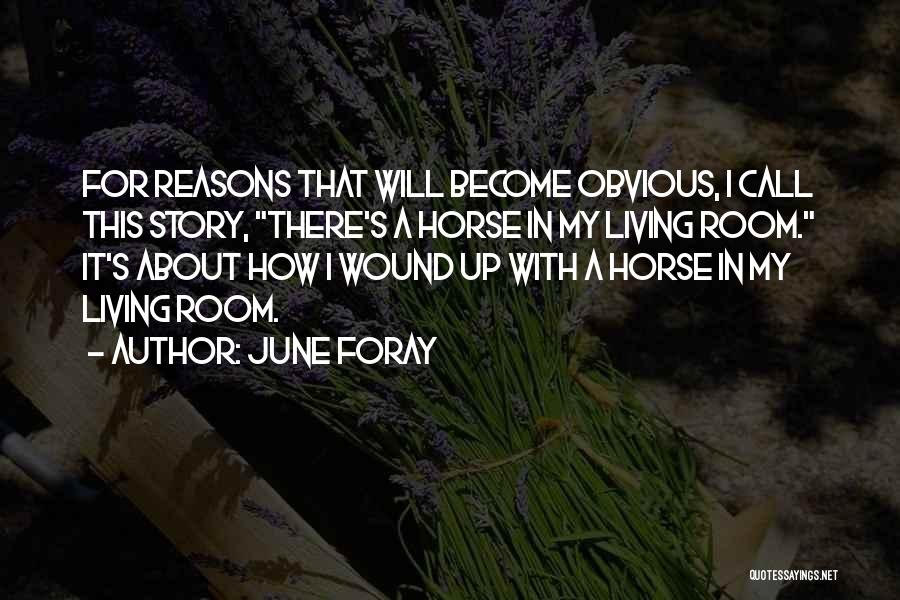 Really Funny Horse Quotes By June Foray