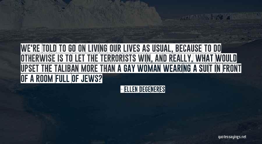 Really Gay Quotes By Ellen DeGeneres Really Gay Quotes By Ellen DeGeneres