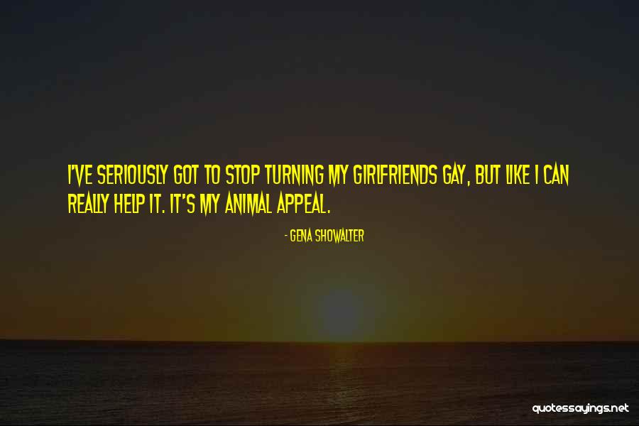 Really Gay Quotes By Gena Showalter Really Gay Quotes By Gena Showalter