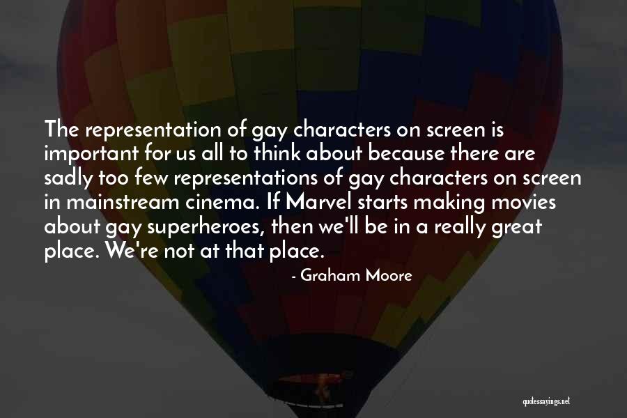 Really Gay Quotes By Graham Moore Really Gay Quotes By Graham Moore