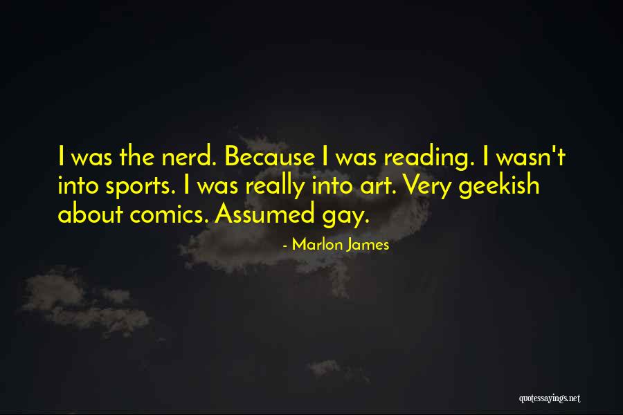 Really Gay Quotes By Marlon James Really Gay Quotes By Marlon James