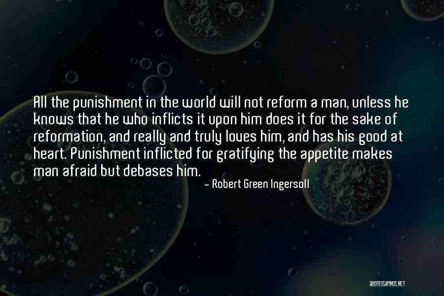Really Good At Heart Quotes By Robert Green Ingersoll Really Good At Heart Quotes By Robert Green Ingersoll