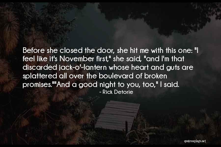 Really Good Broken Heart Quotes By Rick Detorie Really Good Broken Heart Quotes By Rick Detorie