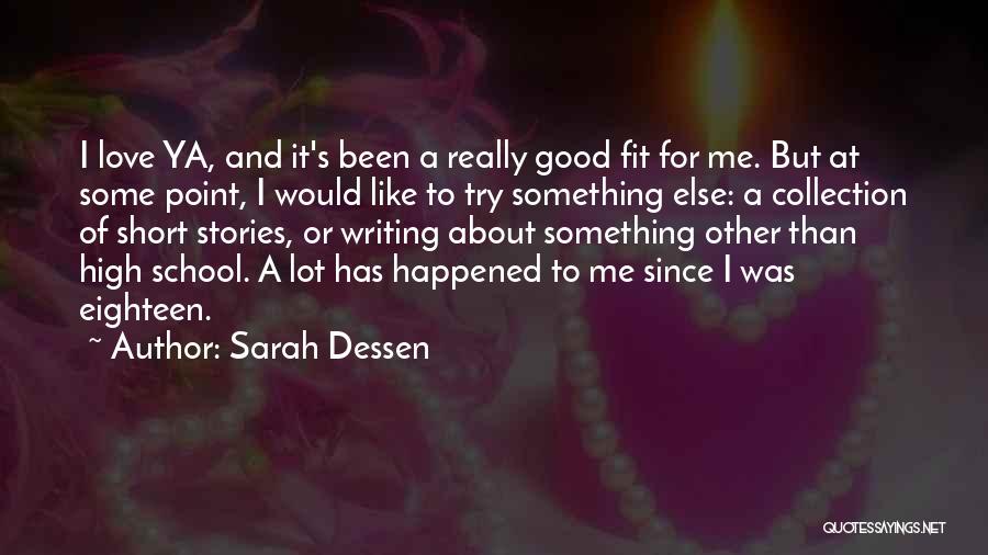 Really Good But Short Quotes By Sarah Dessen