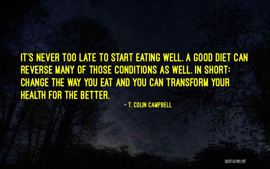 Really Good But Short Quotes By T. Colin Campbell Really Good But Short Quotes By T. Colin Campbell