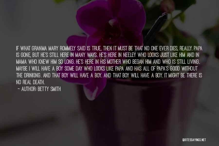 Really Good Death Quotes By Betty Smith