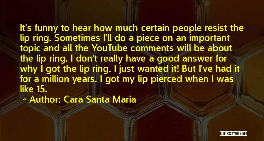 Really Good Funny Quotes By Cara Santa Maria