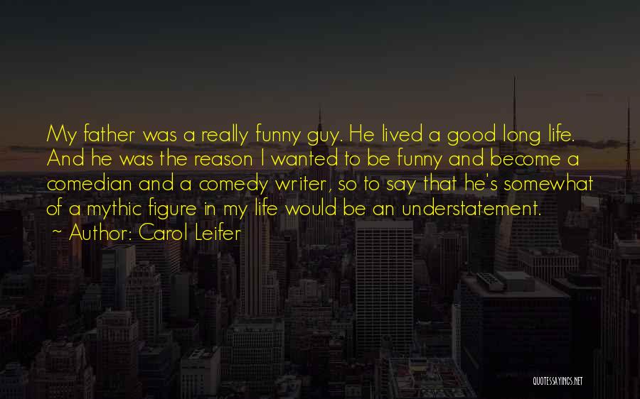 Really Good Funny Quotes By Carol Leifer