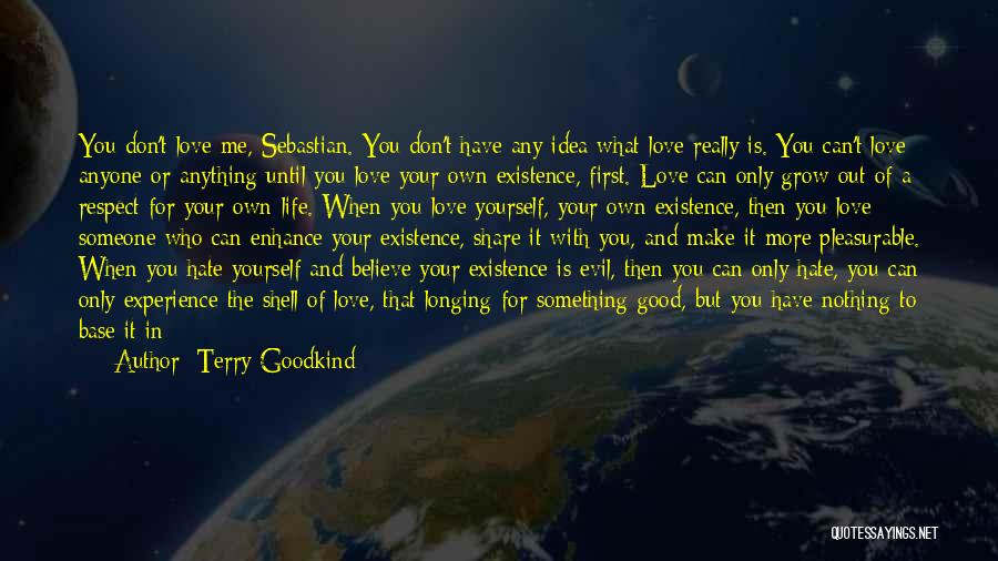 Really Good Life And Love Quotes By Terry Goodkind