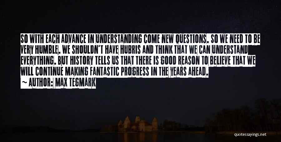 Really Good New Years Quotes By Max Tegmark