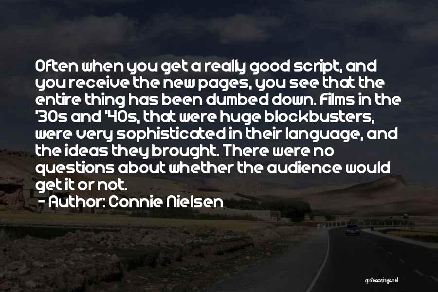 Really Good Quotes By Connie Nielsen