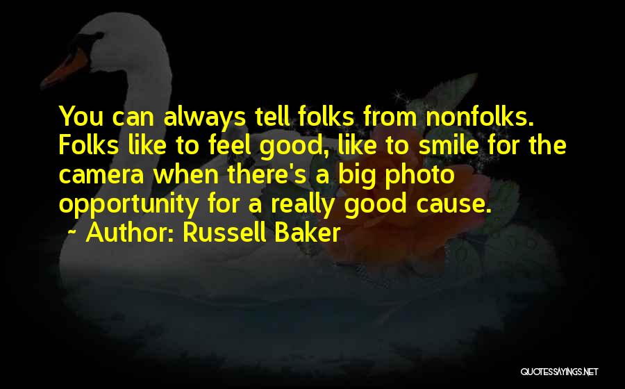 Really Good Smile Quotes By Russell Baker