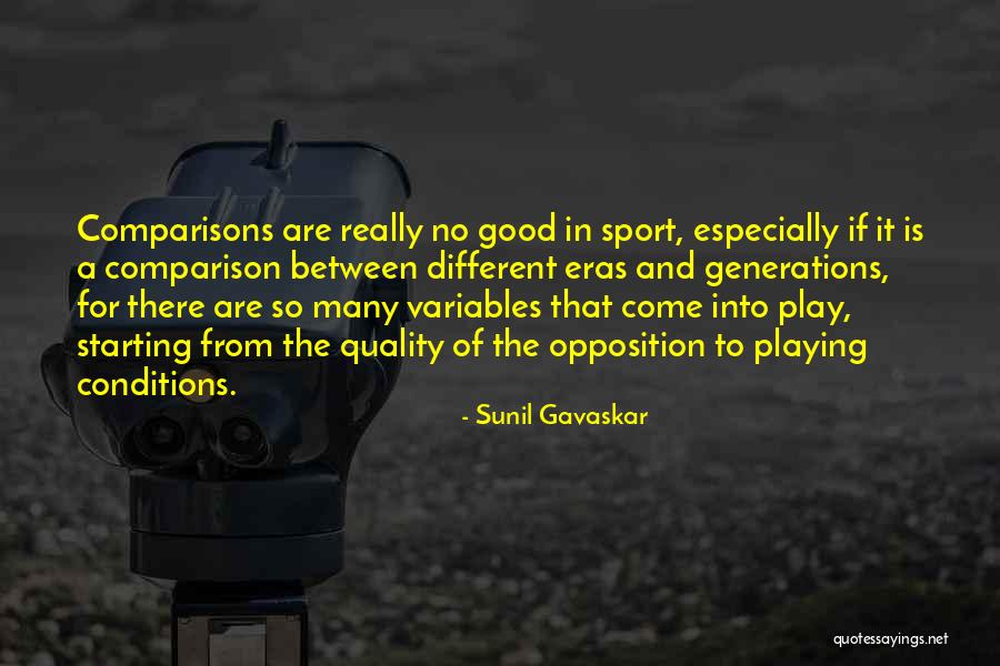 Really Good Sports Quotes By Sunil Gavaskar Really Good Sports Quotes By Sunil Gavaskar