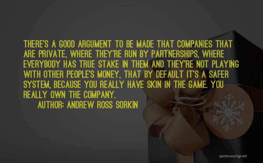 Really Good True Quotes By Andrew Ross Sorkin
