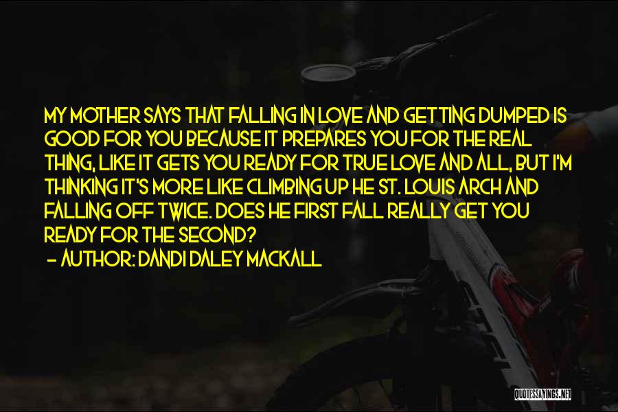 Really Good True Quotes By Dandi Daley Mackall