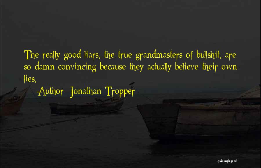 Really Good True Quotes By Jonathan Tropper
