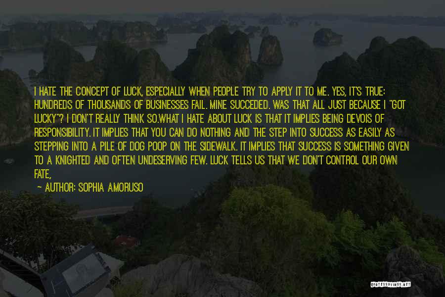 Really Good True Quotes By Sophia Amoruso