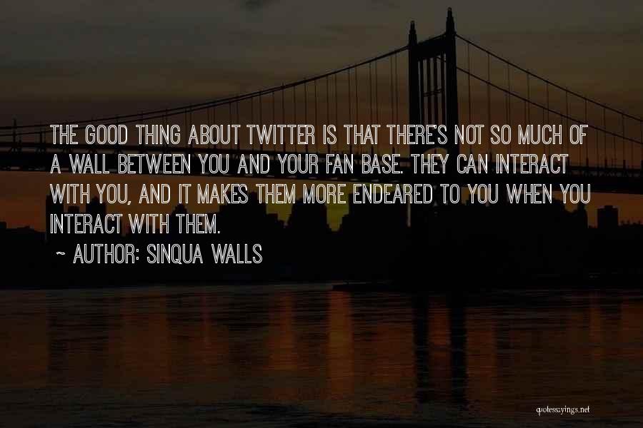 Really Good Twitter Quotes By Sinqua Walls