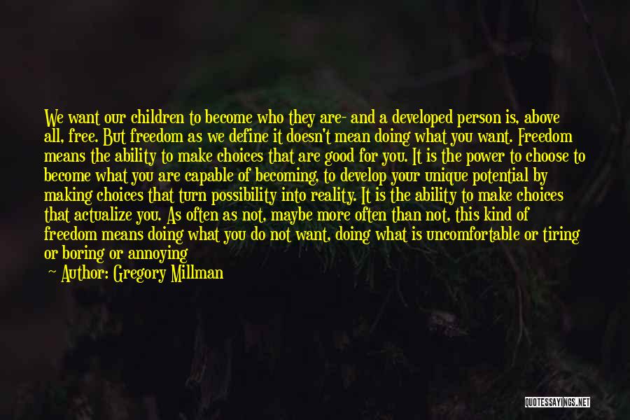 Really Good Unique Quotes By Gregory Millman