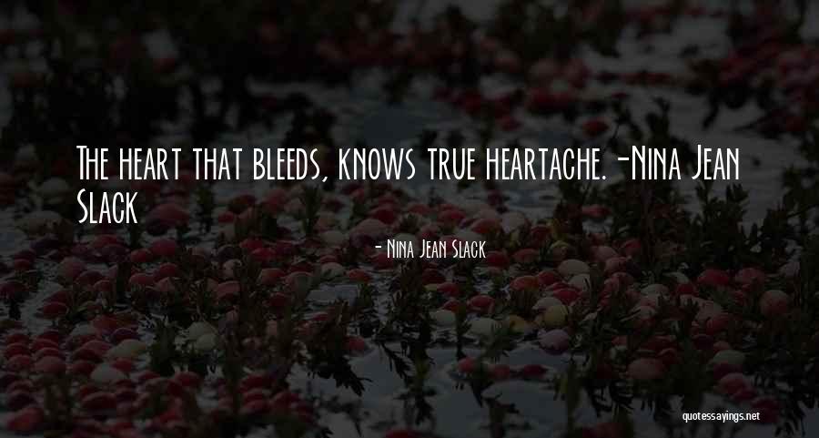 Really Heart Touching Love Quotes By Nina Jean Slack