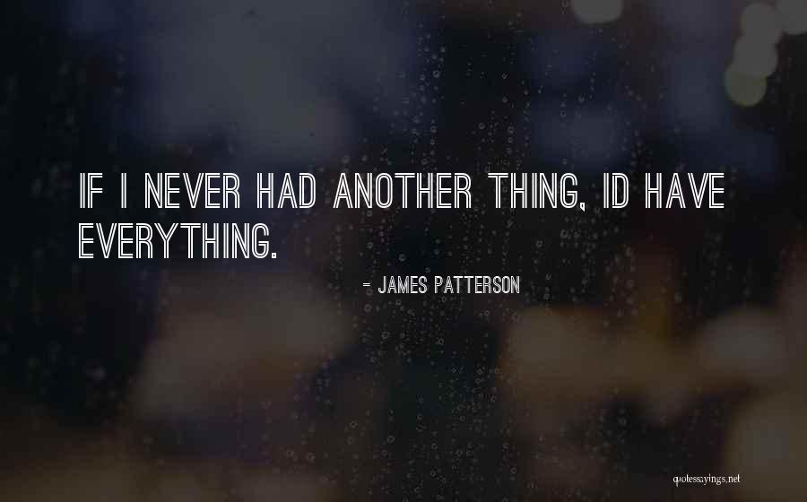 Really Id Quotes By James Patterson Really Id Quotes By James Patterson
