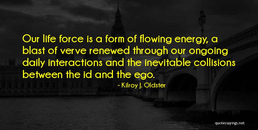 Really Id Quotes By Kilroy J. Oldster Really Id Quotes By Kilroy J. Oldster