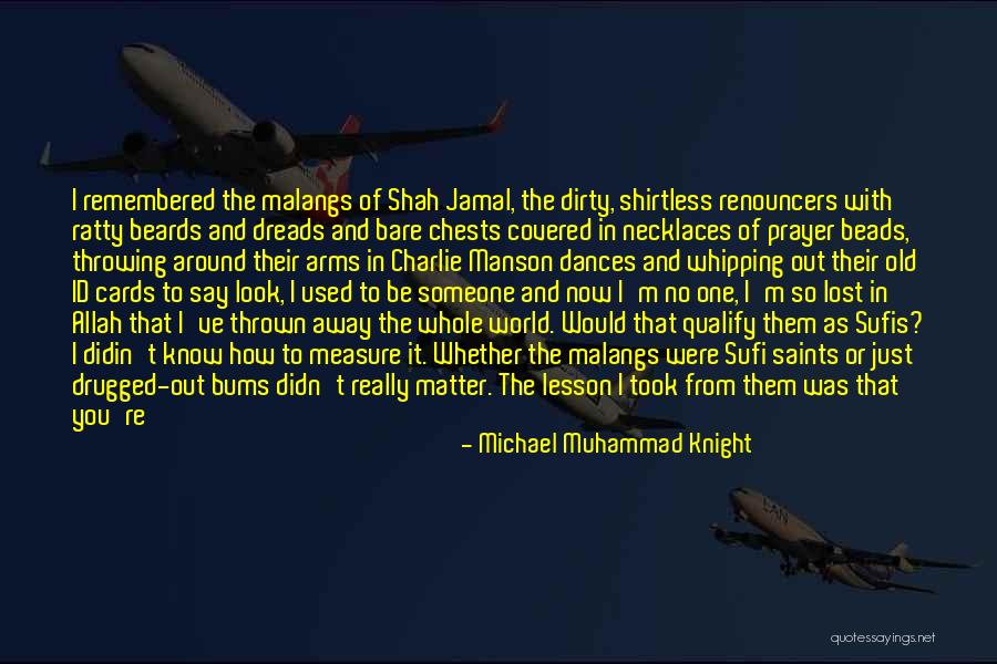 Really Id Quotes By Michael Muhammad Knight Really Id Quotes By Michael Muhammad Knight