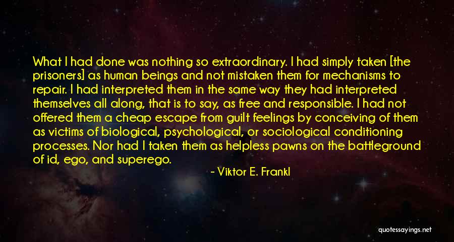 Really Id Quotes By Viktor E. Frankl Really Id Quotes By Viktor E. Frankl