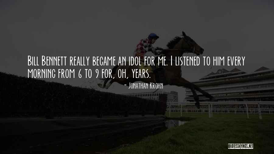 Really Idol Quotes By Jonathan Krohn Really Idol Quotes By Jonathan Krohn