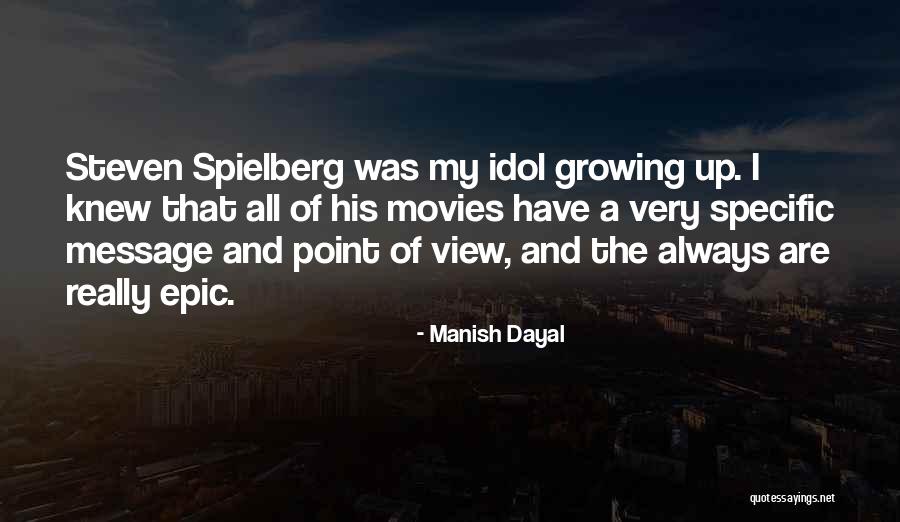Really Idol Quotes By Manish Dayal Really Idol Quotes By Manish Dayal