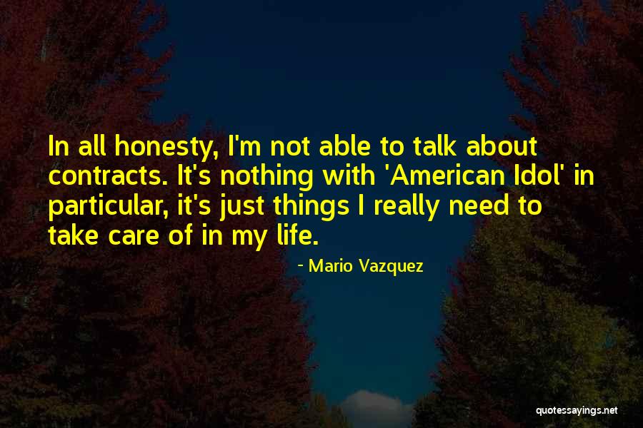 Really Idol Quotes By Mario Vazquez Really Idol Quotes By Mario Vazquez