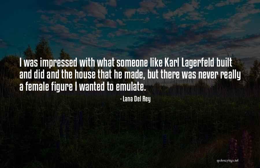 Really Impressed Quotes By Lana Del Rey Really Impressed Quotes By Lana Del Rey