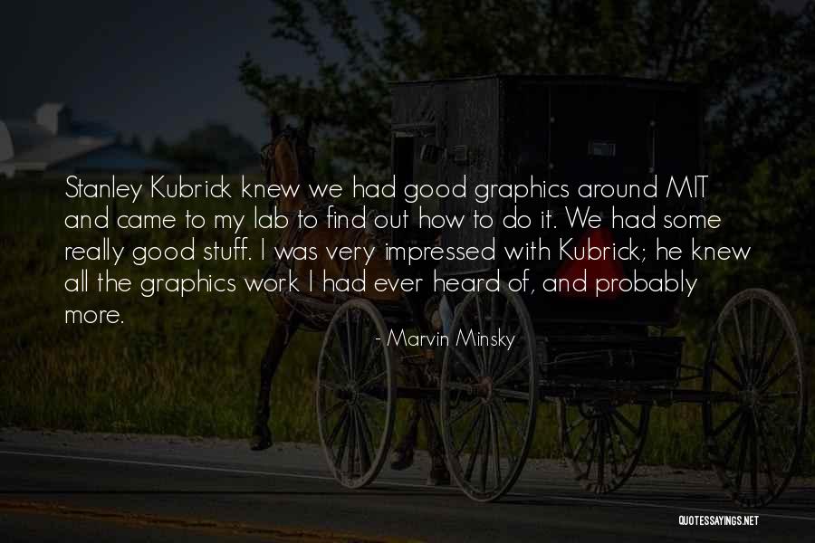 Really Impressed Quotes By Marvin Minsky Really Impressed Quotes By Marvin Minsky