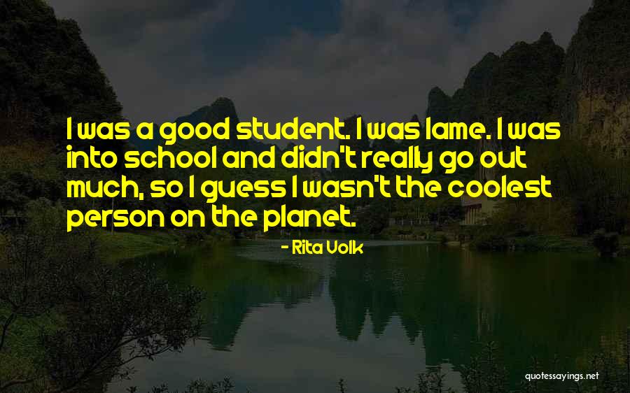 Really Lame Quotes By Rita Volk Really Lame Quotes By Rita Volk