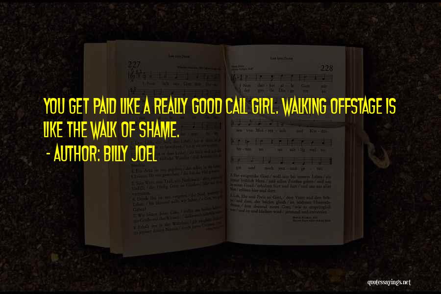 Really Like A Girl Quotes By Billy Joel