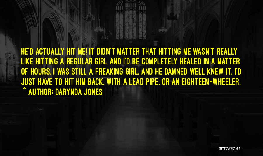 Really Like A Girl Quotes By Darynda Jones