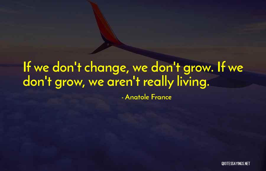Really Living Life Quotes By Anatole France Really Living Life Quotes By Anatole France