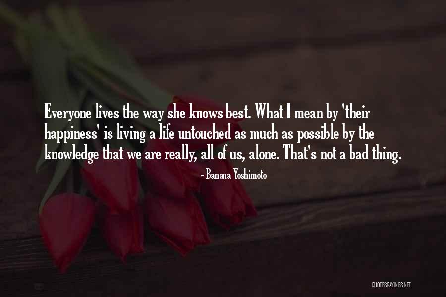Really Living Life Quotes By Banana Yoshimoto Really Living Life Quotes By Banana Yoshimoto